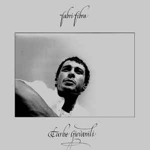 Fabri Fibra - Turbe Giovanili (2x12" Vinyl 180 gr.)