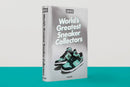 Taschen Sneaker Freaker. World's Greatest Sneaker Collectors