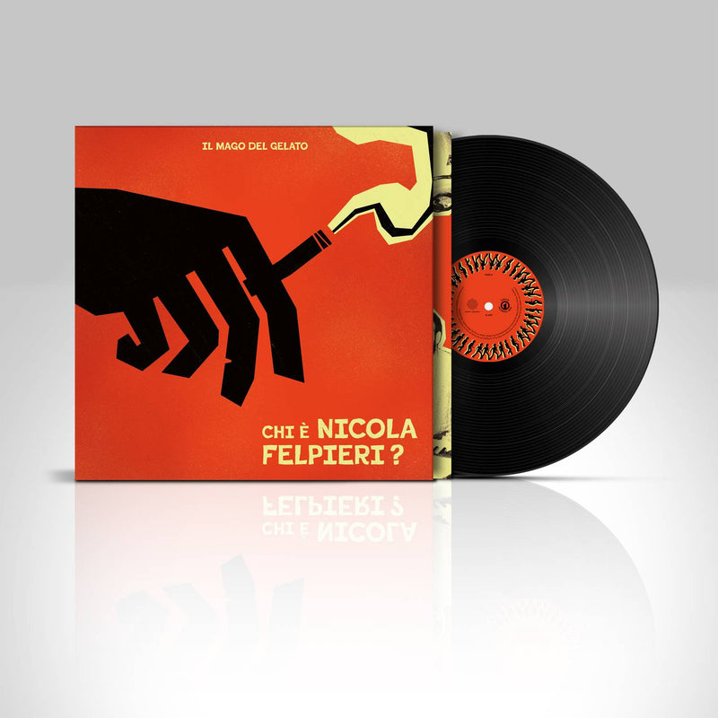 Il Mago Del Gelato - Chi E' Nicola Felpieri? (12" Vinyl)