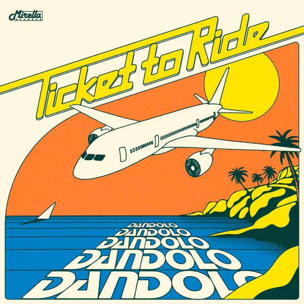 Dandolo - Ticket To Ride 7" (MIR004 2025)