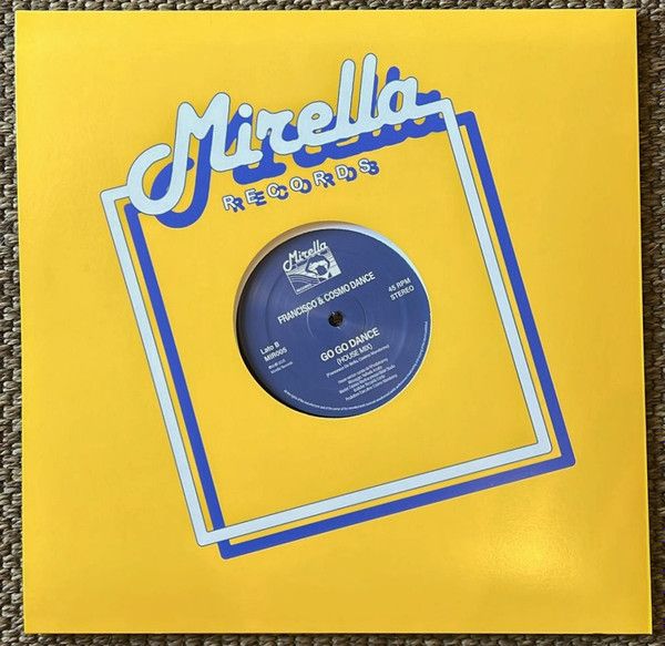 Francisco & Cosmo Dance* - Go Go Dance 12" (MIR005 2025)