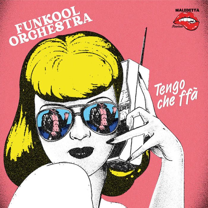 Funkool Orchestra - Tengo che ffà / P-Funk (Dance with Pezz) | Maledetta Discoteca (12" Vinyl)