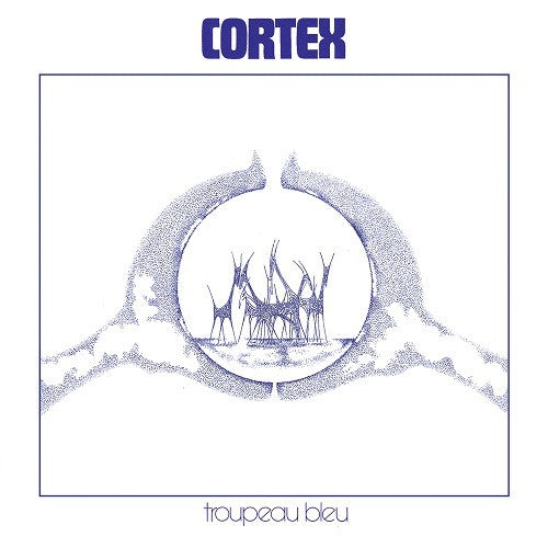 Cortex - Troupeau Bleu | Trad Vibe (TVLP09PT)