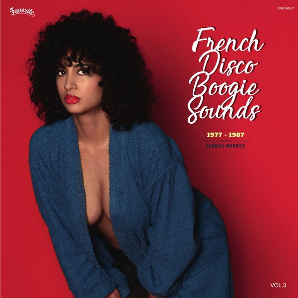 Various - French Disco Boogie Sounds Vol. 3 (1977-1987) (2x12" Vinyl) | Favorite Recordings (FVR140LP)