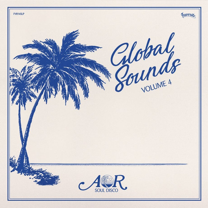 Various - AOR Global Sounds 1977-1986 (Volume 4) (2x12" Vinyl) | Favorite Recordings (FVR145LP)