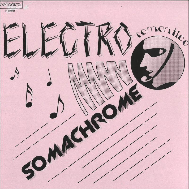 Somachrome - Electro Romantica LP | Periodica (PRD1021)
